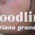 Bloodline Speed Up Ariana Grande