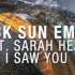 Black Sun Empire Feat Sarah Hezen I Saw You