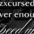 Zxcursed Never Enough Speed Up