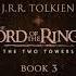 The Two Towers Book 3 Chapter 11 The Palantír