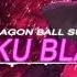 Dragon Ball Super Goku Black Theme Trap Remix Musicality Remix