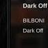 BILBONI Dark Off Original Mix U F O Recordings