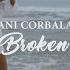 Dani Corbalan Broken Official Music Video