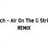 TPRMX Bach Air On The G String REMIX