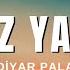 Diyar Pala Bensiz Yapama Sözleri Lyrics