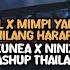 DJ NASTY GIRL X MIMPI YANG SEMPURNA X HILANG HARAPAN ZUNEA MASHUP THAILAND Viral Tiktok 2024