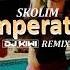 SKOLIM Temperatura DJ KIWI REMIX 2023