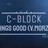 C Block Everythings Good V MoRzz Remix