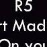 R5 Heart Made Up On You 1 Hour Version