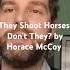 They Shoot Horses Don T They Reviewed For ELLROY READS Booktube Movie Readingtime Bookreview
