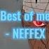 Neffex Best Of Me 𝙎𝙡𝙤𝙬𝙚𝙙 𝙍𝙚𝙫𝙚𝙧𝙗 𝙇𝙮𝙧𝙞𝙘𝙨