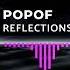 Popof Reflections Original Mix