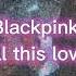 Blackpink Kill This Love Dark Horse