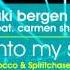 Aki Bergen Into My Soul Spiritchaser Remix