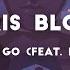 Paris Blohm Let Me Go Feat KARRA