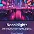 07 Neon Nights