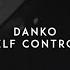 Danko Self Control