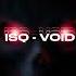 ISQ VOID SUPER SLOWED 1 HOUR