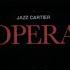 Jazz Cartier Opera