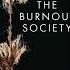 Byung Chul Han The Bartleby Case The Burnout Society 2010