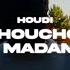 HOUDI CHOUCHOU DES MADAMES