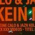 CALO Feat JAZN SAG KEIN NAME Official Video Prod By Johnny Good Julez LORD JKO Wings