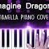 Imagine Dragons Follow You Piano Cover By Pianella Piano