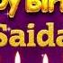 Saida Happy Birthday To You Happy Birthday Song Name Saida