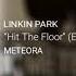 Linkin Park Hit The Floor Extended Version