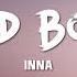 INNA BAD BOYS LYRICS VIDEO