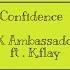 X Ambassadors CONFIDENCE Ft K Flay Lyrics