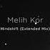 Melih Kor Mindshift Extended Mix