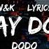 Dodo Dolunay Dolunay Lyrics W K