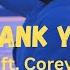 ANTH Thank You Feat Corey Nyell With Lyrics