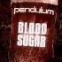 Pendulum Blood Sugar Extended Mix