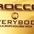 Rocco Everybody Riphouse Mix 2001