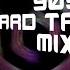 90s TRANCE HARD TRANCE MIX