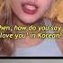 Her Korean Accent Is Weird