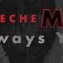 DEPECHE MODE Always You Lyrics