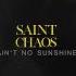 Saint Chaos Ain T No Sunshine Official Lyric Video Bill Withers Cover