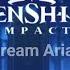 Genshin Impact OST Dream Aria Extended