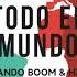 Todo El Mundo Nando Boom Hisatomi Ricky Luna Official Audio