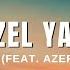 Halodayı Feat Azer Bülbül Aman Güzel Yavaş Yürü Sözleri Lyrics