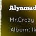 Mr Crazy Alynmadyk Myhman TmRap HipHop