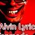 I M Alvin Lyrics Reanimated