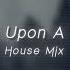 Lyrics Vietsub Once Upon A Time House Mix Moonessa Music Onceuponatime Musicshorts