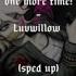 One More Time By Luvwillow Sped Up Nightcore Tiktok Audio