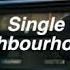 Single The Neighbourhood Lyrics