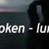 Broken ℒund Lyrics