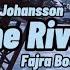 Axel Johansson The River Fajra Bootleg